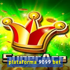 plataforma 9099 bet